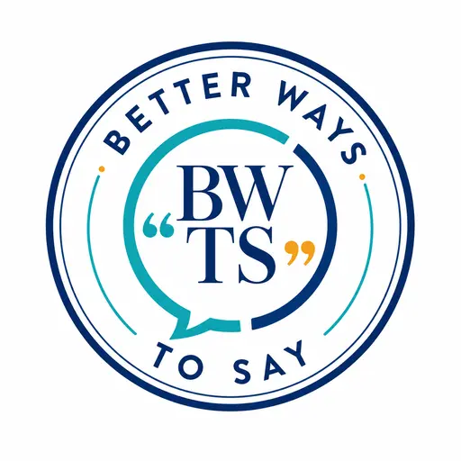 BetterWaystoSay