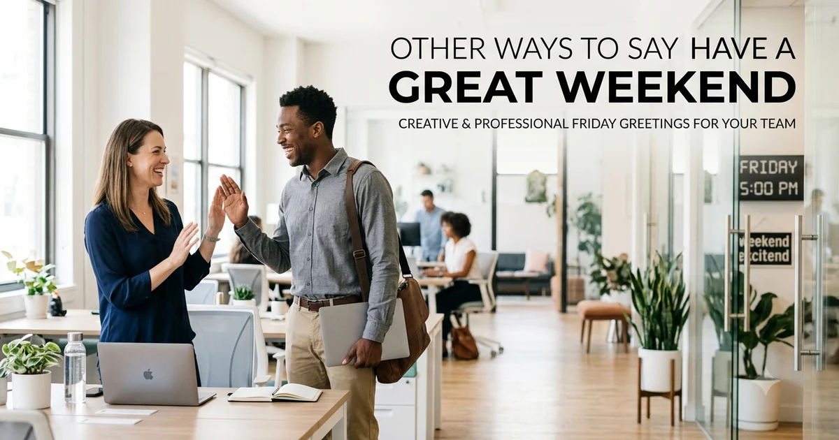 other ways to say have a great weekend 2