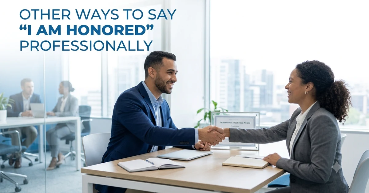 other ways to say i am honored professionally