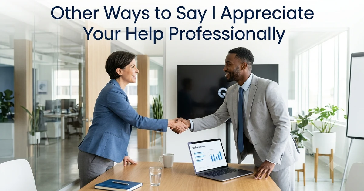 other ways to say i appreciate your help professionally