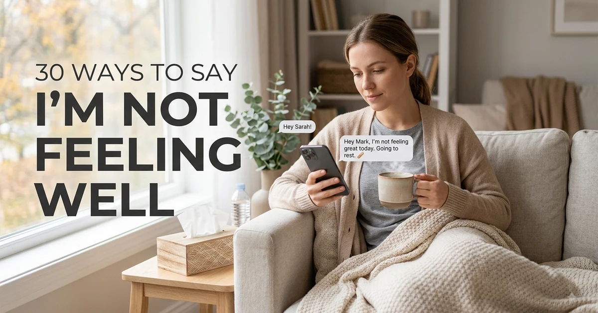 30 other ways to say im not feeling well with examples