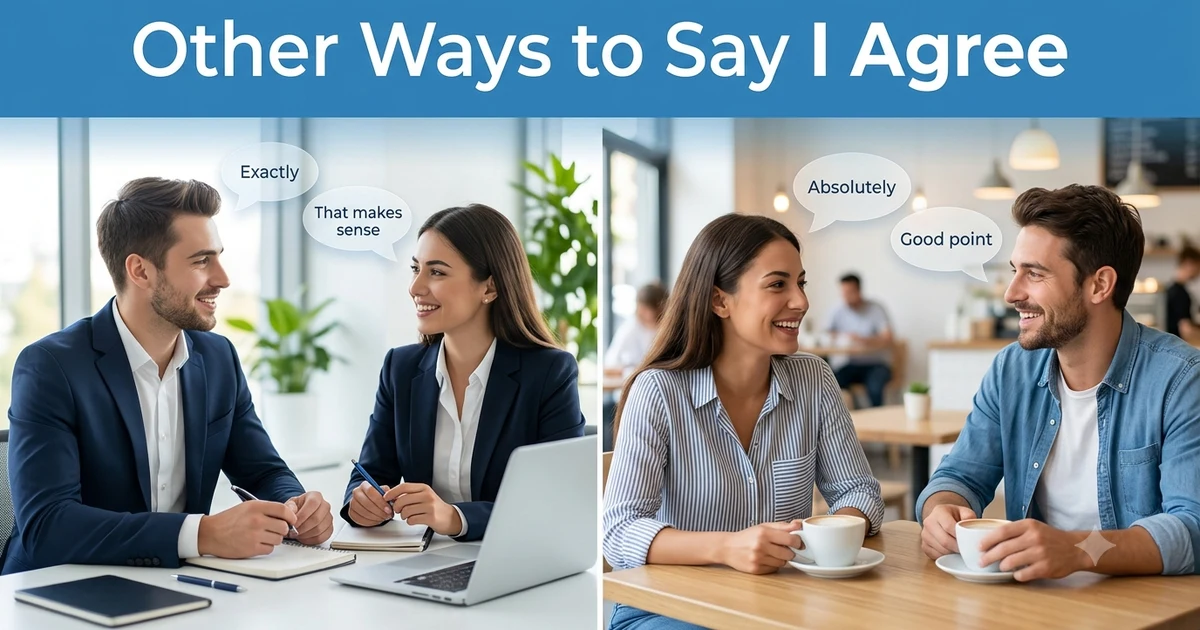 other ways to say i agree