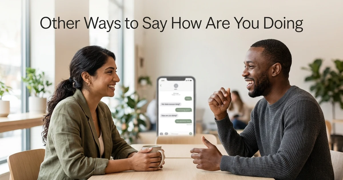 Other Ways to Say How Are You Doing