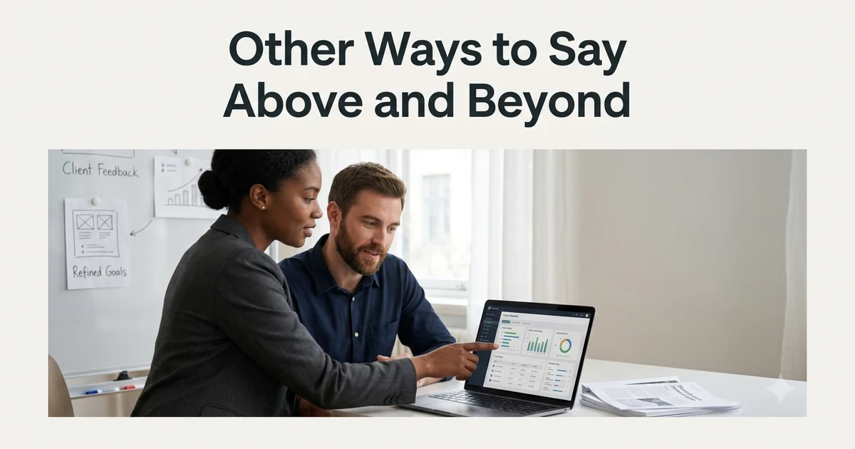 other ways to say above and beyond